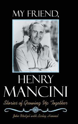 My Friend, Henry Mancini 1