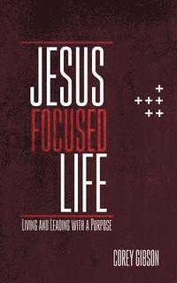 bokomslag Jesus Focused Life