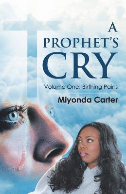 A Prophet's Cry 1