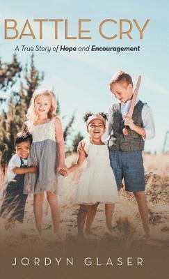Jordyn Glaser - Battle Cry, Inbunden