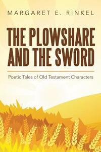 bokomslag The Plowshare and the Sword