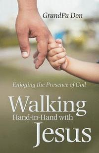 bokomslag Walking Hand-In-Hand with Jesus