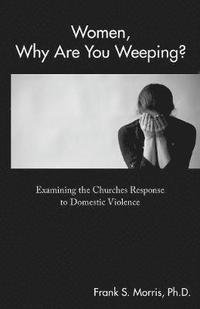 bokomslag Women, Why Are You Weeping?
