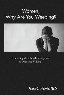 bokomslag Women, Why Are You Weeping?