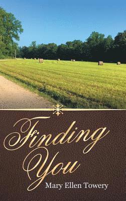 Mary Ellen Towery - Finding You, Inbunden