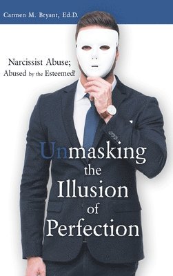 bokomslag Unmasking the Illusion of Perfection