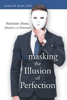 bokomslag Unmasking the Illusion of Perfection