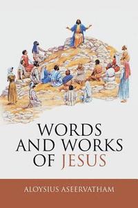 bokomslag Words and Works of Jesus