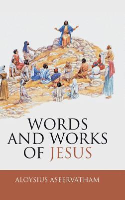 bokomslag Words and Works of Jesus