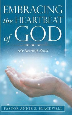 Embracing the Heartbeat of God 1