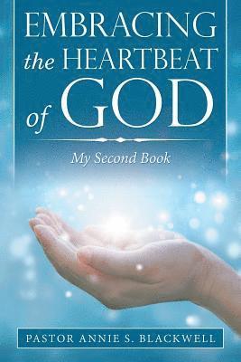 Embracing the Heartbeat of God 1