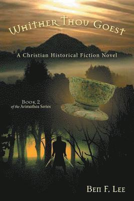 bokomslag Whither Thou Goest: A Christian Historical Fiction Novel
