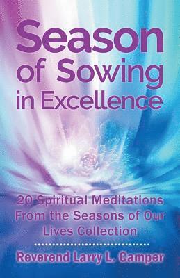 Season of Sowing in Excellence 1