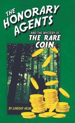 bokomslag The Honorary Agents and the Mystery of the Rare Coin