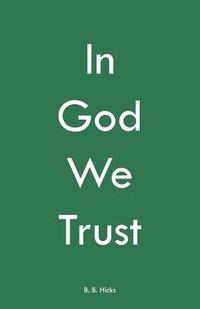 bokomslag In God We Trust