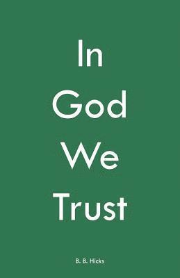 bokomslag In God We Trust