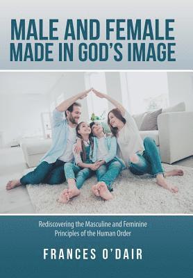 Frances O'Dair - Male and Female Made in God's Image, Inbunden