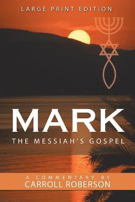 bokomslag Mark the Messiah's Gospel