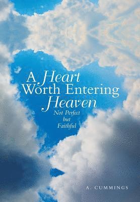 bokomslag Heart Worth Entering Heaven