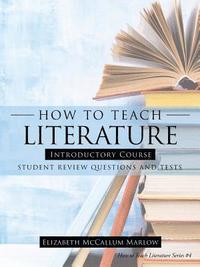 bokomslag How to Teach Literature Introductory Course