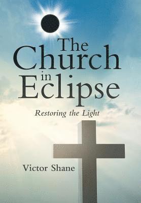 Victor Shane - Church in Eclipse, Inbunden