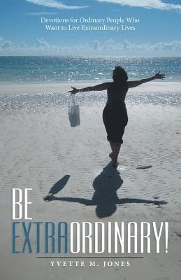 Be Extraordinary! 1