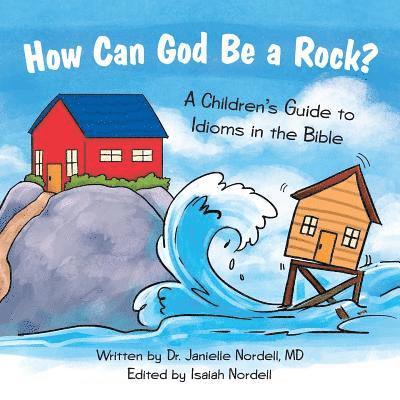 How Can God Be a Rock? 1