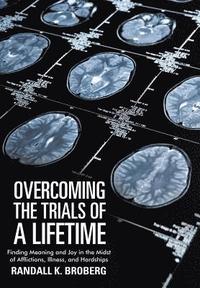bokomslag Overcoming the Trials of a Lifetime