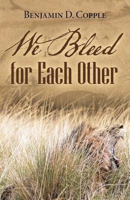 We Bleed for Each Other 1