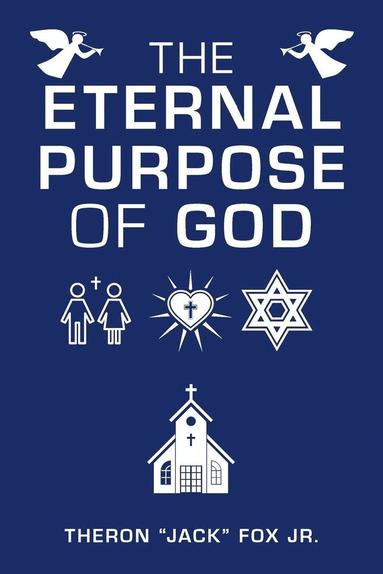 bokomslag The Eternal Purpose of God