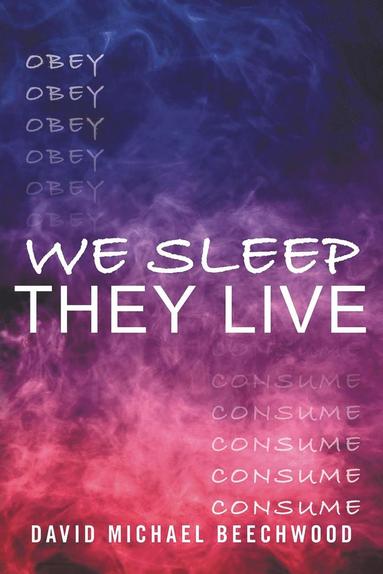 bokomslag We Sleep They Live