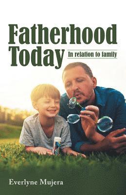 Fatherhood Today 1