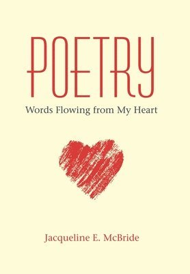 Jacqueline E McBride, Jacqueline E. McBride - Poetry, Inbunden