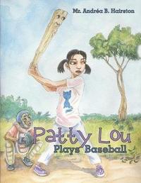 bokomslag Patty Lou Plays Baseball