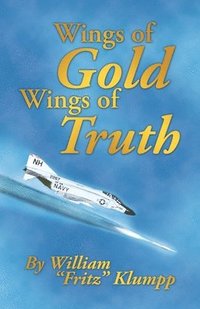 bokomslag Wings of Gold Wings of Truth