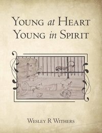 bokomslag Young at Heart Young in Spirit