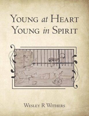 bokomslag Young at Heart Young in Spirit
