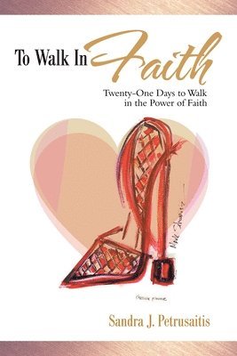 To Walk in Faith 1
