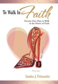 bokomslag To Walk in Faith