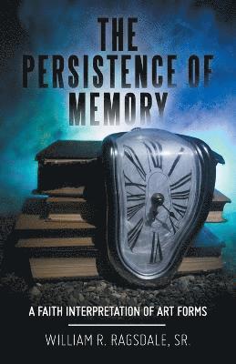 bokomslag The Persistence of Memory