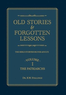 bokomslag Old Stories & Forgotten Lessons