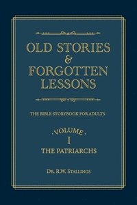 bokomslag Old Stories & Forgotten Lessons