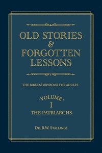 bokomslag Old Stories & Forgotten Lessons