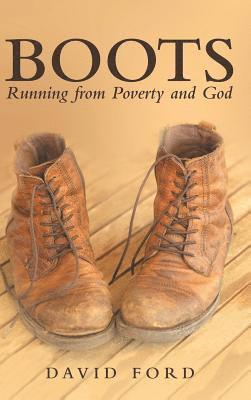 David Ford - Boots, Inbunden