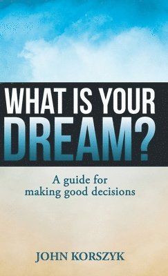 What Is Your Dream? 1