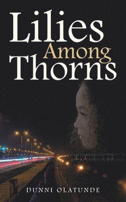 Lilies Among Thorns 1