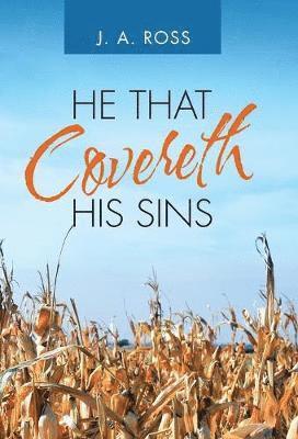 He That Covereth His Sins 1