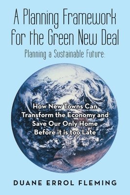 Planning Framework for the Green New Deal 1