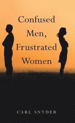 Confused Men, Frustrated Women 1