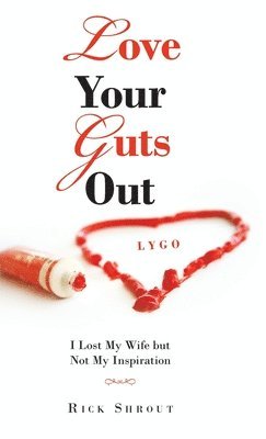 Love Your Guts Out 1